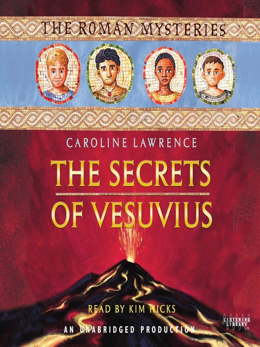 Title details for The Secrets of Vesuvius by Caroline Lawrence - Available